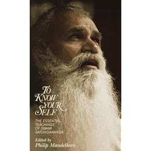 To Know Your Self: The Essential Teachings of Swami Satchidananda