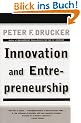 Innovation and Entrepreneurship: Practice and Principles