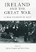 Ireland and the Great War: "A War to Unite Us All?"