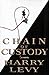 Book Chain of Custody: A Novel