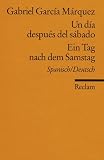 Ein Tag nach dem Samstag - Gabriel Garcia Marquez