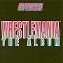 Wrestlemania: The Album