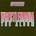 Music : Wrestlemania: The Album
