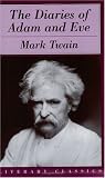 The Diaries of Adam and Eve (Literary Classics)