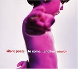 Revue Silent Poets  / To Come...Another Version