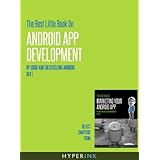 The Best Little Book On Android App Development