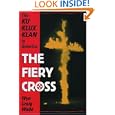 The Fiery Cross: The Ku Klux Klan in America