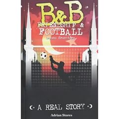 B&B: Friendship and Football Beyond Frontiers