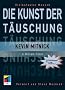 Die Kunst der T�uschung: Risikofaktor Mensch (mitp Professional)
