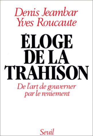 Eloge de la trahison