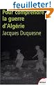 Pour comprendre la guerre d'Alg�rie