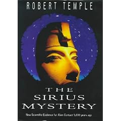 The Sirius Mystery: Conclusive New Evidence of Alien Influence on the Origins of Humankind in the Traditions of an African Tribe