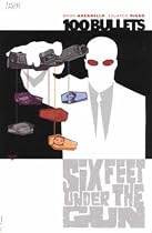 100 Bullets: Six Feet Under the Gun