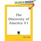 Click here to buy The Discovery of America V1 by  John Fiske.
