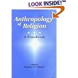 Anthropology of Religion by Stephen D. Glazier