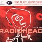 High and Dry Planet Telex by  Radiohead 