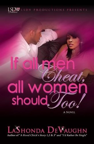 If All Men Cheat, All Women Should Too!
