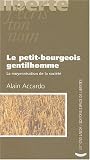 Le Petit-bourgeois gentilhomme : La moyennisation de la société