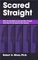 Scared Straight: Why It's So Hard to Accept Gay People and Why It's So Hard to Be Human
