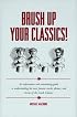 Brush Up Your Classics!
