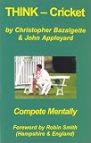 Think Cricket: Compete Mentally