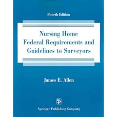 Nursing Home Federal Requirements and Guidelines to Surveyors