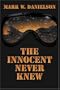 The Innocent Never Knew