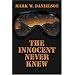 The Innocent Never Knew