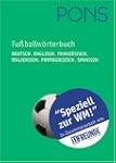 PONS Fussballw�rterbuch. Deutsch - En...