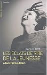 Eclats de rire de la jeunesse a..