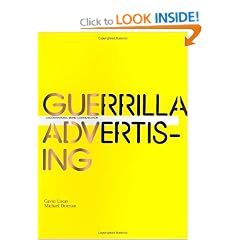 Guerrilla Advertising: Unconventional Brand Communication