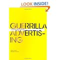 Guerrilla Advertising: Unconventional Brand Communication