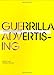 Enlarge book: Guerrilla Advertising: Unconventional Brand Communication