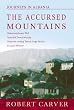 The Accursed Mountains: Journeys In Albania