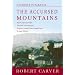 The Accursed Mountains: Journeys In Albania