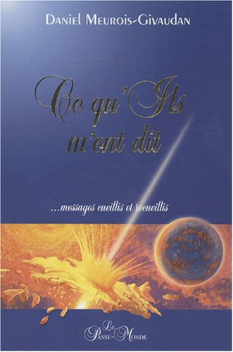 Childrens Toyshop  Livres : Ce qu'Ils m'ont dit... : Messages cueillis et recueillis