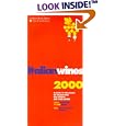 Italian Wines 2000: A Guide to the World of Italian Wine for Experts and Wine Lovers (Italian Wines, 2000)