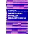 Interaction for Practice in Community Nursing (Community Health Care) by  Ann Long