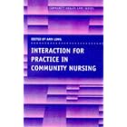 Interaction for Practice in Community Nursing (Community Health Care) by Ann Long