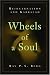 Book Wheels of a Soul: Reincarnation and Kabbalah