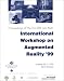 Books : 2nd IEEE and Acm International Workshop on Augmented Reality (Iwar'99): Proceedings October 20-21, 1999, San Francisco, California