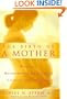 The Birth Of A Mother: How The Motherhood Experience Changes You Forever