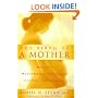 The Birth of a Mother: How the Motherhood Experience Changes You for Ever