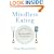 Mindless Eating: Why We Eat More Than We Think