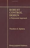 Robust Control Design: A Polynomial Approach