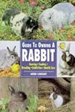 Guide to Owning a Rabbit (Re Series)