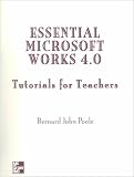 Essential Macintosh Microsoft Works: Tutorials for Teachers