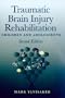 Traumatic Brain Injury Rehabilitation: Children and Adolescents Second Edition