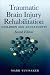 Traumatic Brain Injury Rehabilitation: Children and Adolescents Second Edition