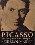 Portrait of Picasso as a young man : an interpretive biography